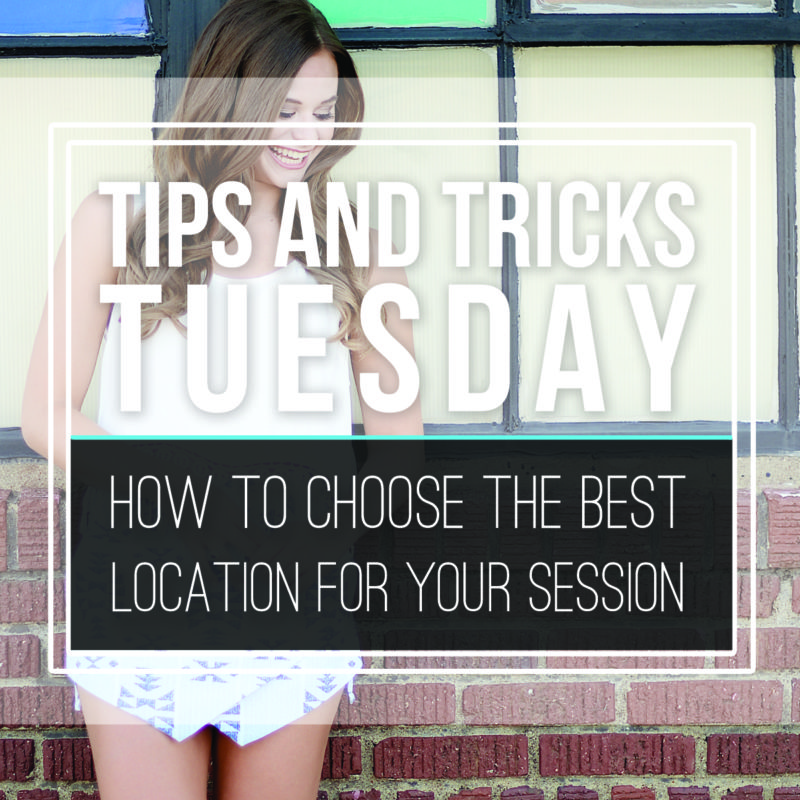 Tips & Tricks  |  How to Choose a Location for Your Portrait Session