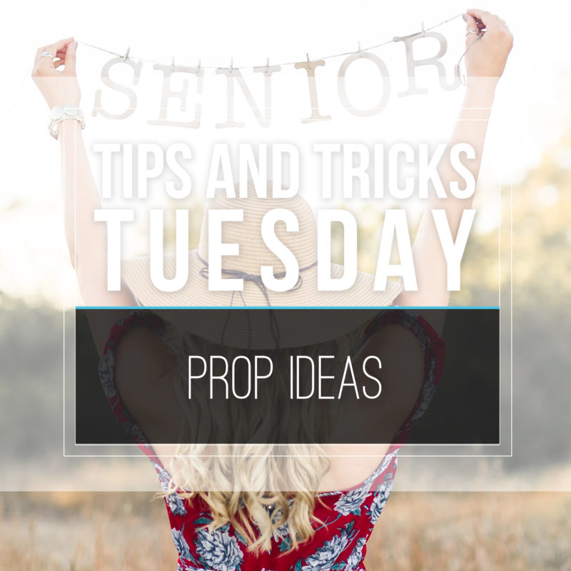Tips & Tricks Tuesday  |  Prop Ideas